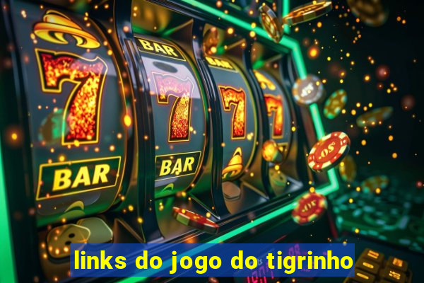 links do jogo do tigrinho